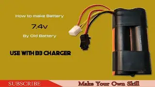 #Battery
How to make battery RC car 3.7v to 7.2v with Series cicuit 5000mAh(3 wires and 2 wires)
