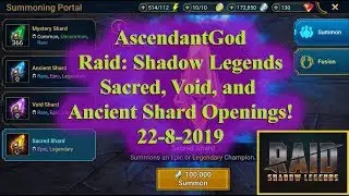 Raid: Shadow Legends - Sacred, Void, and Ancient Shard Openings!