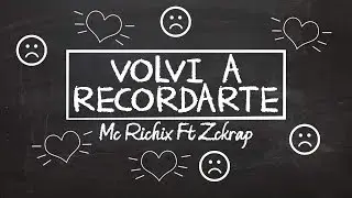 😟Volví a recordarte💔 - [Rap Romantico 2020] Mc Richix Ft Zckrap