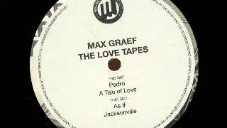 Max Graef - A Tale of Love