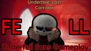 Trying to win as Fell! - Undertale Last Corridor Underfell Sans Gameplay