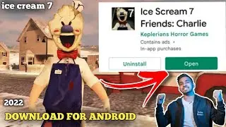HOW TO DOWNLOAD ICE CREAM 7 IN ANDROID | ICE CREAM 7 LINK || 2022
