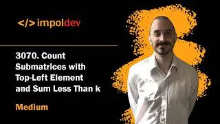 Count Submatrices with Top Left Element and Sum Less Than k | LeetCode 3070 - Python
