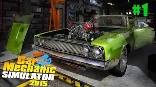Car Mechanic Simulator 2015 Part 1-First Business Day