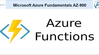 What is Azure Function | AZ Functions | AZ 900 Microsoft Azure Fundamentals |  Full Course in AZ900