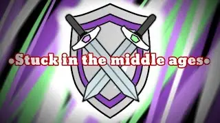 Stuck in the middle ages | ep. 2 | GalacticFang_Gacha