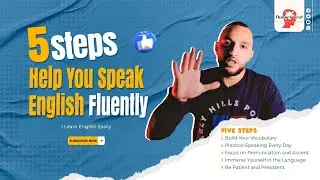 5 steps to speak English fluently | learn English easily #fluencyfirst