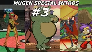 Mugen Special Intros Part 3