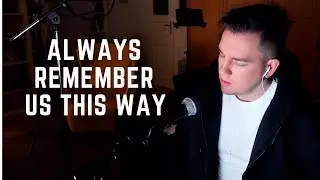 Always Remember Us This Way - A Star Is Born (Cover by Amer M)