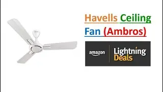 Amazon Lightening Deal   Havells Ambrose 3 blades Ceiling Fan #bestdeals
