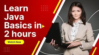 7. Learn Complete Java Basics Under 2 Hours (Datatypes and Operators)