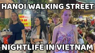 Hanoi Nightlife Walking Street | Visit the Old Town | Vietnam Walking Tour