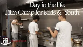 Day in the life at Film Camp for Kids & Youth