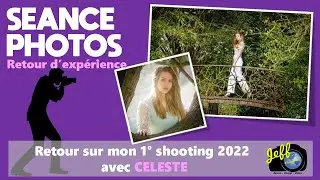 MON 1° SHOOTING PORTRAIT 2022 - LE RETOUR - Episode n°551