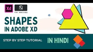 Playing with Shapes in Adobe  XD : Step by Step in HINDI