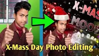 X-Mass christ mass Photo Editing||एक्स-मास डे फोटो एडिटिंग||In hindi.