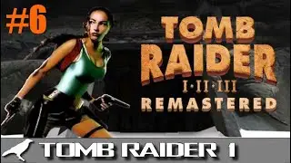 Tomb Raider 1 Remastered #6 : Changer la viande de chèvre en eau