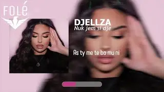 Djellza - Nuk jem si dje (Official Video)