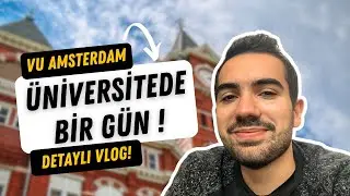 Üniversitede Bir Gün | VU Amsterdam | VLOG