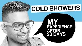 MY EXPERIENCE WITH COLD SHOWERS (Part 1)