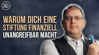 So macht dich eine Stiftung finanziell UNANGREIFBAR! #stiftung #steuer #steuern