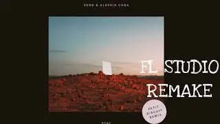 Zedd and Alessia Cara - Stay (Petit Biscuit Remix) - Vocal Chop and Synth Remake Fl Studio
