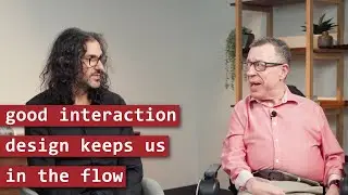 Good Interaction Design Keeps Us in the Flow