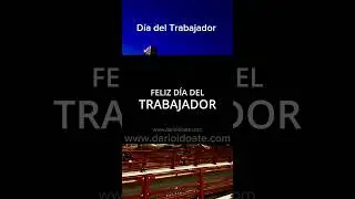 Feliz Día del Trabajador