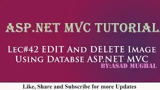 Lec-42 Edit and Delete image using Database in ASP.NET MVC | ASP.NET MVC Tutorial