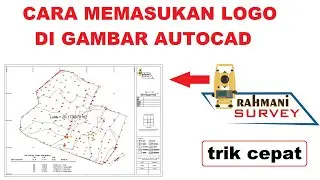 Cara memasukkan logo dan gambar ke autocad dengan mudah
