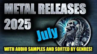 New Metal Albums July 2025 - Preview of Upcoming Metal releases July 2025 