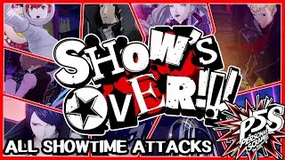 All Showtime Attacks - Persona 5 Scramble (P5S): The Phantom Strikers