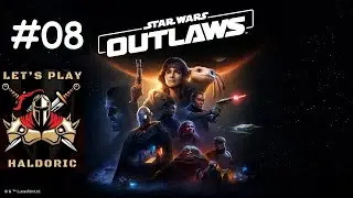 Star Wars Outlaws Let's Play #08. Actionneur de motion. Raid de pirates, Exploration & Trésors.
