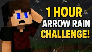 How I survive 1 hour in arrow rain??Minecraft challenge