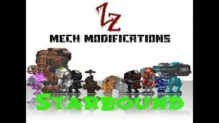 Starbound Мод Часть 32 ZZ Mech Modifications