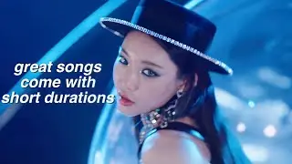 shorter than average kpop songs that never fail to amaze me