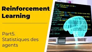 Reinforcement Learning - Part 5: Statistiques des agents