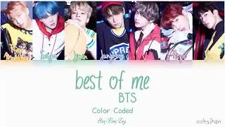 BTS (방탄소년단) – BEST OF ME Lyrics Color Coded [Eng/Han/Rom]