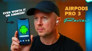 AirPods Pro 3 on Android — Better Than I Expected?!