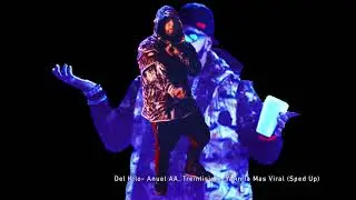Del Kilo (Sped Up) - Anuel AA, Treintisiete, Yailin La Mas Viral