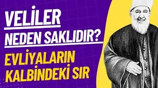 Why Are Saints Hidden? The Secret in the Hearts of Saints - Mehmed Zahid Kotku Efendi (r.a.) Expl...
