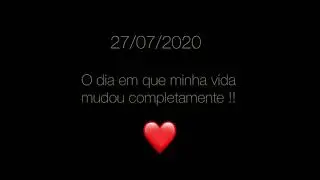 O dia que minha vida mudou completamente ❤️