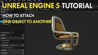 Unreal Engine 5 UE5 Free FPS Tutorial - Attaching One Object To Another