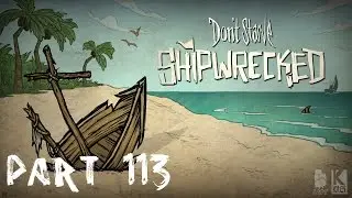 Don't Starve Shipwrecked | Part 113 | Hot Hurricane & Swordfish!
