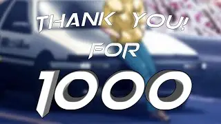 THANK YOU FOR 1000 SUBSCRIBERS!