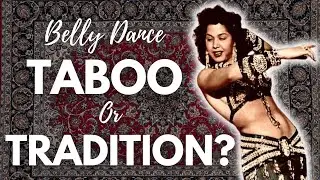 How Belly Dancing Became 'Shameful'