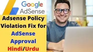 Adsense Policy Violation Fix for AdSense Approval Hindi/Urdu
