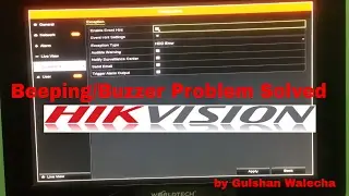 How to Solve Hikvision DVR Beeping/Buzzer Problem!