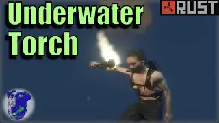 How to use your Torch Underwater - RUST 2022 Tips?Tricks?