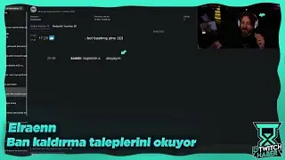 Elraenn - Ban Kaldırma Taleplerini Okuyor!